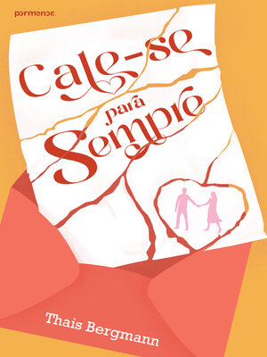 cover image of Cale-se para sempre